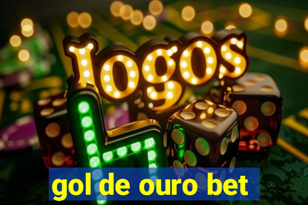 gol de ouro bet